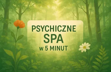 Psychiczne SPA – jak zadbać o swoje emocje
